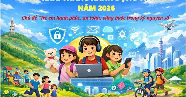 Tháng hành động vì trẻ em năm 2026: vì một môi trường an toàn, lành mạnh trong kỷ nguyên số